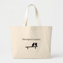 Attempted Murder Tote Bags