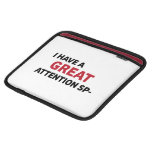 Attention Sp- Sleeve Sleeves For iPads