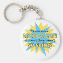 Attention Span Shiny Humour Key Chains