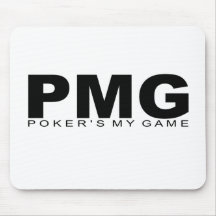 Attitudes - "Poker's My Game" Mouse Pads