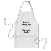 Attorney Dawson.com, The Legal Matrix Apron