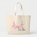 Aunt To Be (Pink Script) Tote Bag