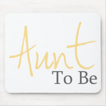 Aunt To Be (Yellow Script) Mouse Mat