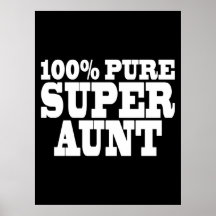 Aunties Birthday Parties : 100% Pure Super Aunt Poster