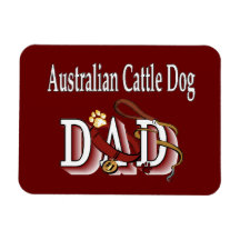 Australian Cattle Dog Dad Magnets