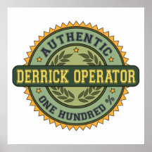 Authentic Derrick Operator Print