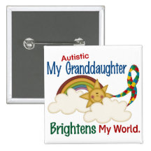 Autism BRIGHTENS MY WORLD 1 Granddaughter Pinback Buttons