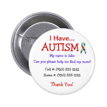 Autism Child's ID Button or Pin (Changeable Text)
