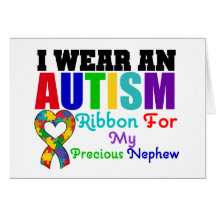 Autism I Wear Ribbon For My Precious Nephew Card