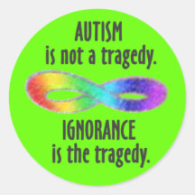 Autism Is Not A Tragedy Stickers