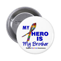 Autism My Hero is My Brother Pins
