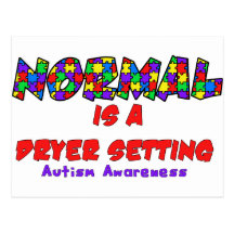 Autism Normal is a Dryer Setting Postcards