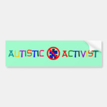 Autistic Activist Bumper Stickers
