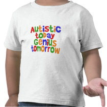 Autistic Today t-shirts