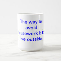Avoid housework Mug