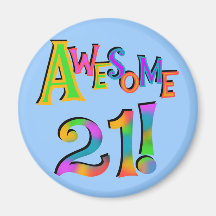 Awesome 21 Birthday T-shirts and Gifts Fridge Magnet