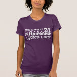 Awesome 21 Year Old Tees