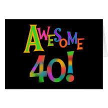 Awesome 40 Birthday T-shirts and Gifts Card