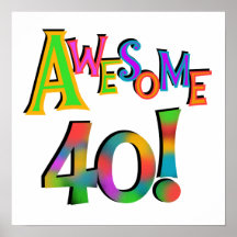 Awesome 40 Birthday T-shirts and Gifts Posters