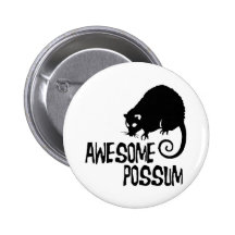 Awesome Possum Pinback Button