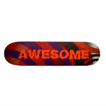 Awesome! Skate Board