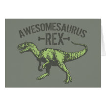 Awesomesaurus Rex Card