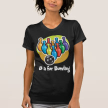 B is for Bowling Tee Shirt