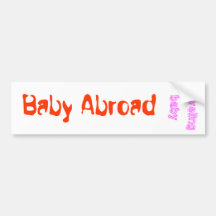 Baby Abroad Bumper Sticker