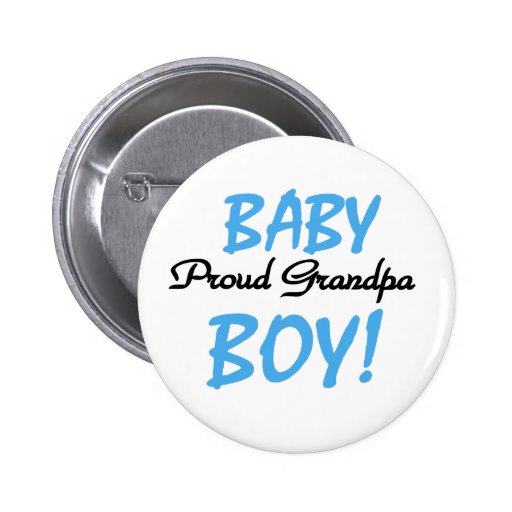 Baby Boy Proud Grandpa Pinback Button