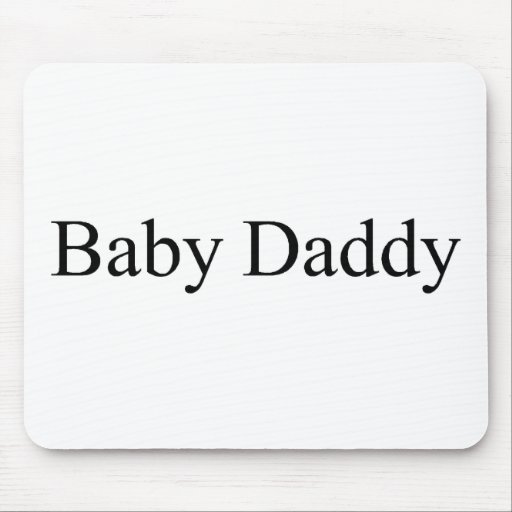 Baby Daddy Mousepad