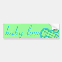 baby love blue green yellow bumper stickers