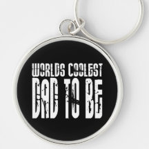 Baby Shower Gifts 4 Dads Worlds Coolest Dad to Be Keychain