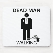 Bachelor: Dead Man Walking Mousepad
