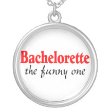 Bachelorette The Funny One Personalized Necklace