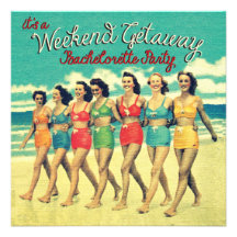 Bachelorette Weekend Getaway Party Invitations