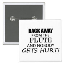 Back Away From The Flute Buttons