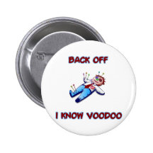 Back Off I Know Voodoo Doll Magic Haitian Pinback Buttons