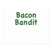Bacon Bandit Postcard