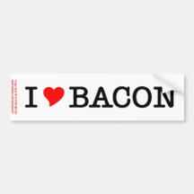 Bacon I Love Bumper Stickers
