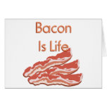 Bacon Is Life Greeting Cards