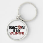 Bacon is my Valentine Key Chain
