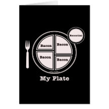 Bacon My Plate Greeting Card