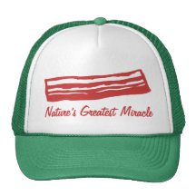 bacon nature's greatest miracle trucker hats