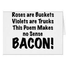 Bacon Poem Greeting Card