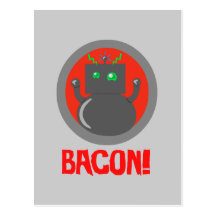 Bacon Robot Post Cards
