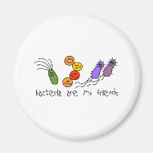 Bacteria are my friends refrigerator magnet