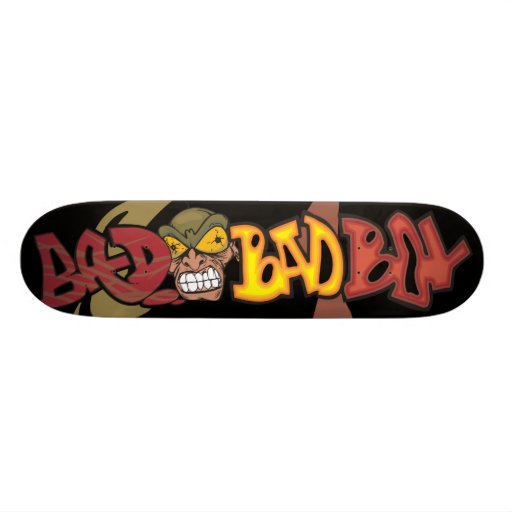 Bad Bad Boy Skateboard Zazzle