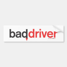 bad driver bumper sticker
