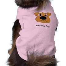 Bad Fur Day! Dog Tee Shirt