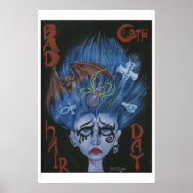 Bad Goth Hair Day Posters